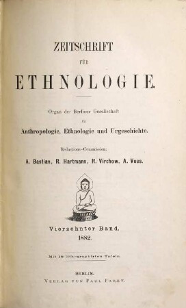 Zeitschrift für Ethnologie : ZfE = Journal of social and cultural anthropology : JSCA. 14. 1882