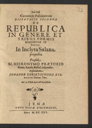 Canonum Politicorum Disputatio Secunda De Republica In Genere Et Tribus Formis Rerumpub. In Specie