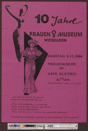 10 Jahre Frauenmuseum Wiesbaden : ...UND FÜR DIE FRAUEN, DIE MITTAGS SCHON WAS UNTERNEHMEN WOLLEN