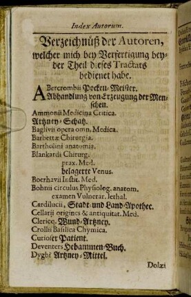 Verzeichnueß der Autoren, welcher mich bey Verfertigung beyder Theil dieses Tractats bedienet habe.