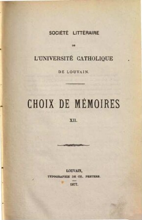 Choix de mémoires. 12. 1877