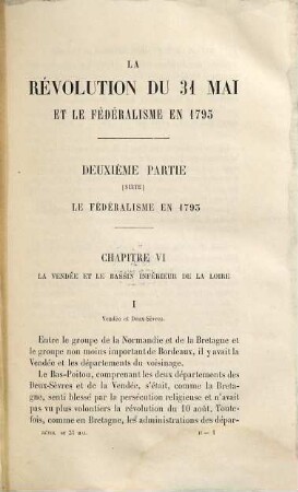 La révolution du 31 Mai et le fédéralisme en 1793 ou la France vaincue par la commune de Paris, II