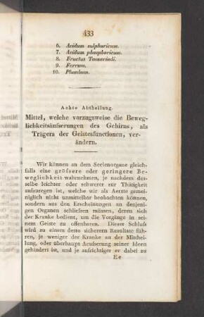 Achte Abtheilung. Mittel, welche vorzugsweise die Beweglichkeitsäusserungen des Gehirns, als Träger der Geistesfunctionen, verändern.