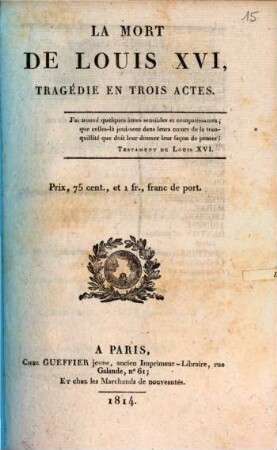 La mort de Louis XVI : tragédie en trois actes