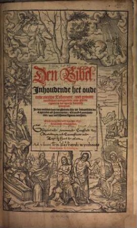 Den Bibel : Inhoudende het Oude ende Nieuwe Testament