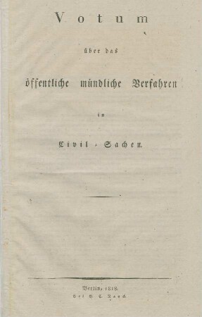 Votum über das öffentliche mündliche Verfahren in Civil-Sachen.