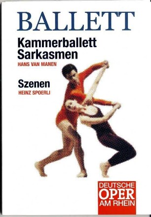 Ballettabend: Szenen, Sarkasmen, Kammerballett