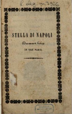 Stella di Napoli : dramma lirico in tre parti