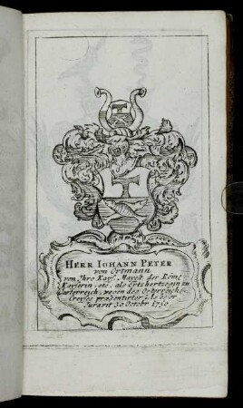 Herr Iohann Peter von Ortmann[...] - Herr Iohann Sebastian FreÿHerr von Zillerberg,[...]