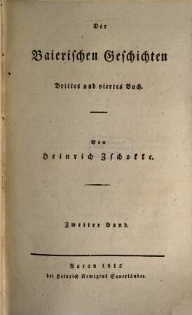 Der baierischen Geschichten ... Buch. 2, Drittes und viertes Buch