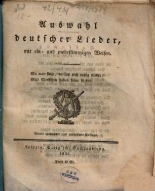 Auswahl deutscher Lieder : mit ein- und mehrstimmigen Weisen