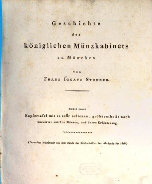 Geschichte des königlichen Münz-Kabinets in München, [1]