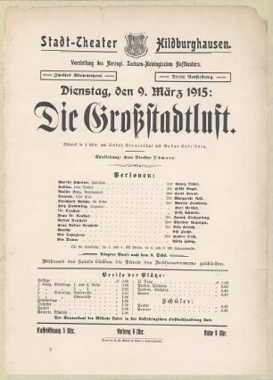 Theaterzettel zur Aufführung des Schwank "Die Großstadtluft. von Oskar Blumenthal und Gustav Radelburg" in der Spielzeit 1914/15 des Herzoglichen Sachsen-Meiningischen Hoftheaters im Stadttheater Hildburghausen.