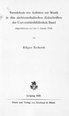 Verzeichnis der Aufsätze zur Musik in den nichtmusikalischen Zeitschriften der Universitätsbibliothek Basel : abgeschlossen auf den 1. Januar 1924
