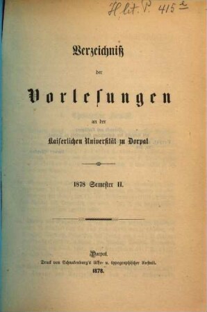 Verzeichniß der Vorlesungen an der Kaiserlichen Universität Dorpat, 1878, Sem. 2