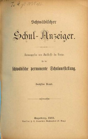 Schwäbischer Schulanzeiger : amtliches Mitteilungsblatt der Regierung von Schwaben. 6. 1888