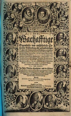 Oestreichischer Lorberkrantz oder Kayserl. Victori : das ist: Wahrhafftige ... historische Beschreibung aller gedenckwürdigen Sachen und Händel, so sich ... in und ausserhalb deß H. Römischen Reichs ..., [1]. ... von dem 1617. Jahr .. bis auff dieses 1625. Jahr continuirt : in 8 Bücher abgetheilet