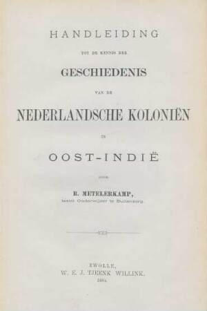 Handleiding tot de kennis der geschiedenis van de Nederlandsche koloniën in Oost-Indië