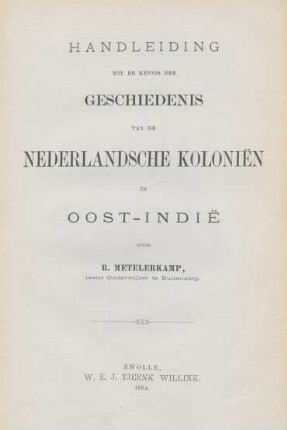 Handleiding tot de kennis der geschiedenis van de Nederlandsche koloniën in Oost-Indië