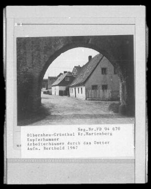 Saigerhütte Grünthal, Arbeiterhäuser, Ansicht durch das Osttor