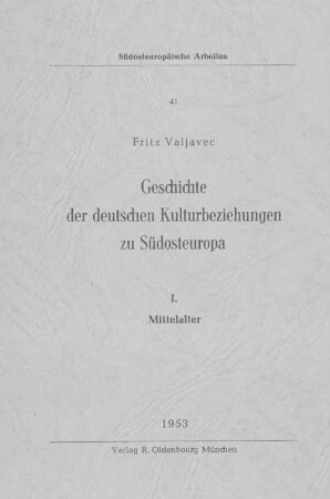 Geschichte der deutschen Kulturbeziehungen zu Südosteuropa, 1. Mittelalter