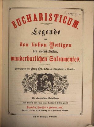 Eucharisticum : Legende von den lieben Heiligen des glorwürdigsten, wunderbarlichen Sakramentes