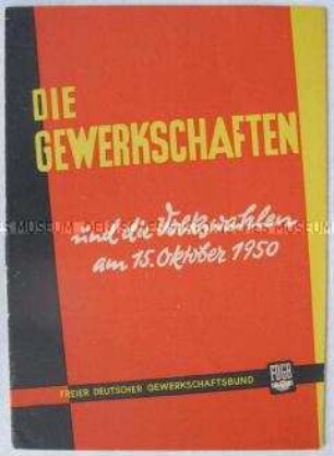 Agitationsschrift des FDGB zu den Volkskammerwahlen