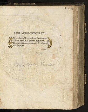 EPIPHANIE MEDICORVM.|| Speculum videndi vrinas hominum.|| Clauis aperiendi portas pulsuum.|| Berillus discernendi causas & differen||tias febrium.||