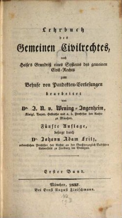 Lehrbuch des gemeinen Civilrechtes : nach Heise's Grundriß eines Systems des gemeinen Civilrechtes zum Behuf von Pandecten-Vorlesungen, 1