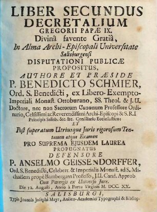 Liber secundus Decretalium Gregorii Papae IX. : Die 12. Augusti, Anno à Partu virginis M.DCC.XX.