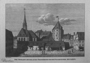 Der Neumarkt mit der Alten Frauenkirche und dem Pulverthurme MDCLXXXVI. : Dresden, Neumarkt. Blick nach Nordosten über den Frauenkirchhof mit der mittelalterlichen Frauenkirche und dem Pulverturm. Stahlstich von 1836 nach einer Darstellung von 1680
