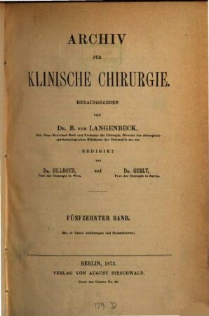 Archiv für klinische Chirurgie. 15. 1873