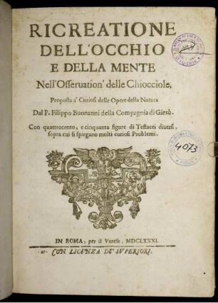 Ricreatione Dell'Occhio E Della Mente Nell'Osservation' delle Chiocciole, Proposta a'Curiosi delle Opere della Natura