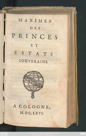 Maximes Des Princes Et Estats Souverains