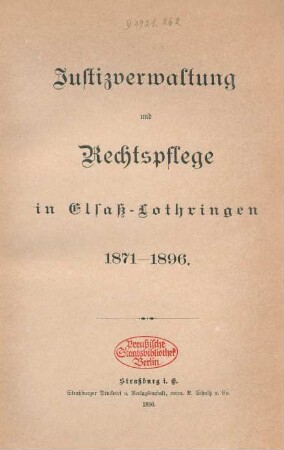 Justizverwaltung und Rechtspflege in Elsaß-Lothringen 1871 - 1896