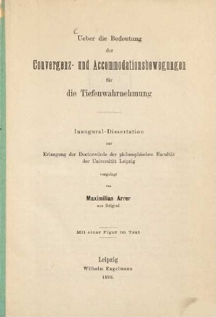 Ueber die Bedeutung der Convergenz- und Accommodationsbewegungen für die Tiefenwahrnehmung ...