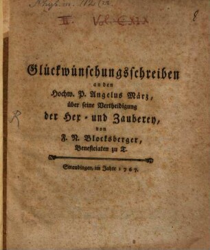 Glückwünschungsschreiben an den Hochw. P. Angelus März, über seine Vertheidigung der Hex- und Zauberey