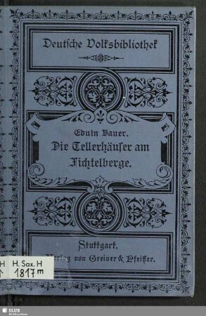 Die Tellerhäuser am Fichtelberge : einer Volkssage nacherzählt