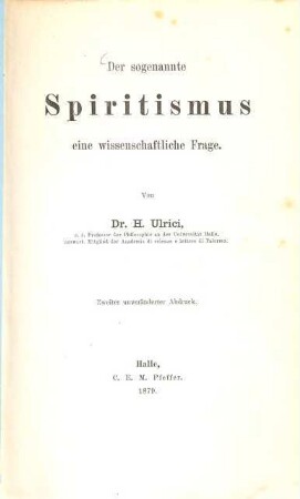 Der sogenannte Spiritismus : eine wissenschaftliche Frage
