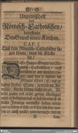 Cap. I. Daß kein Römisch-Catholischer sagen könne, was die Kirche sey?