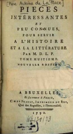 Pièces intéressantes et peu connues pour servir à l'histoire et à la littérature, 8