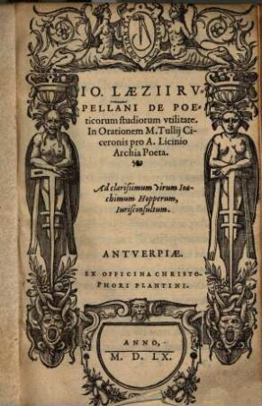 De poeticorum studiorum utilitati, In orationem M. Tullii Ciceronis pro A. Licinio Archia poeta