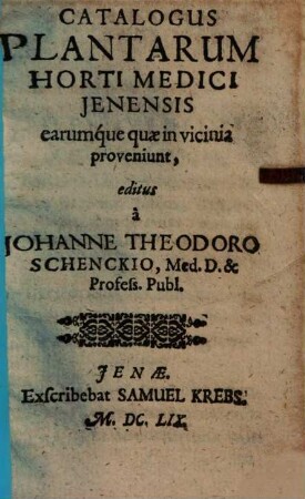 Catalogus plantarum horti medici Jenensis earumque quae in vicinia proveniunt
