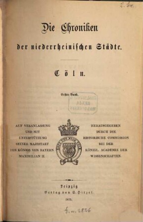 Die Chroniken der niederrheinischen Städte, 1. Cöln