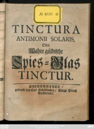 Tinctura Antimonii Solaris, Oder Wahre güldische Spies-Glas Tinctur