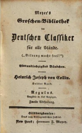 Heinrich Joseph von Collin, 3. Regulus ; 2 : Tragödie in fünf Aufzügen