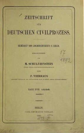 Zeitschrift für deutschen Zivilprozess, 17. 1892