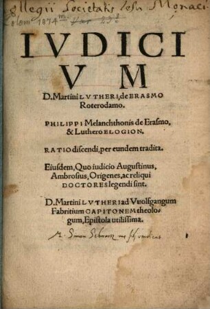 Ivdicium D. Martini Lvtheri, de Erasmo Roterodamo