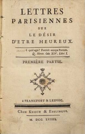 Lettres parisiennes sur le désir d'être heureux, 1