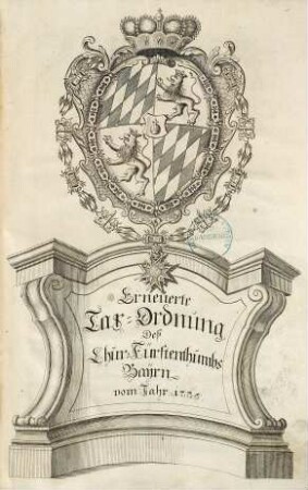 Erneuerte Tax-Ordnung Deß Chur-Fürstenthumbs Bayrn vom Jahr 1735.